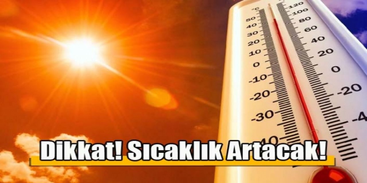 METEOROLOJİDEN SICAK HAVA UYARISI
