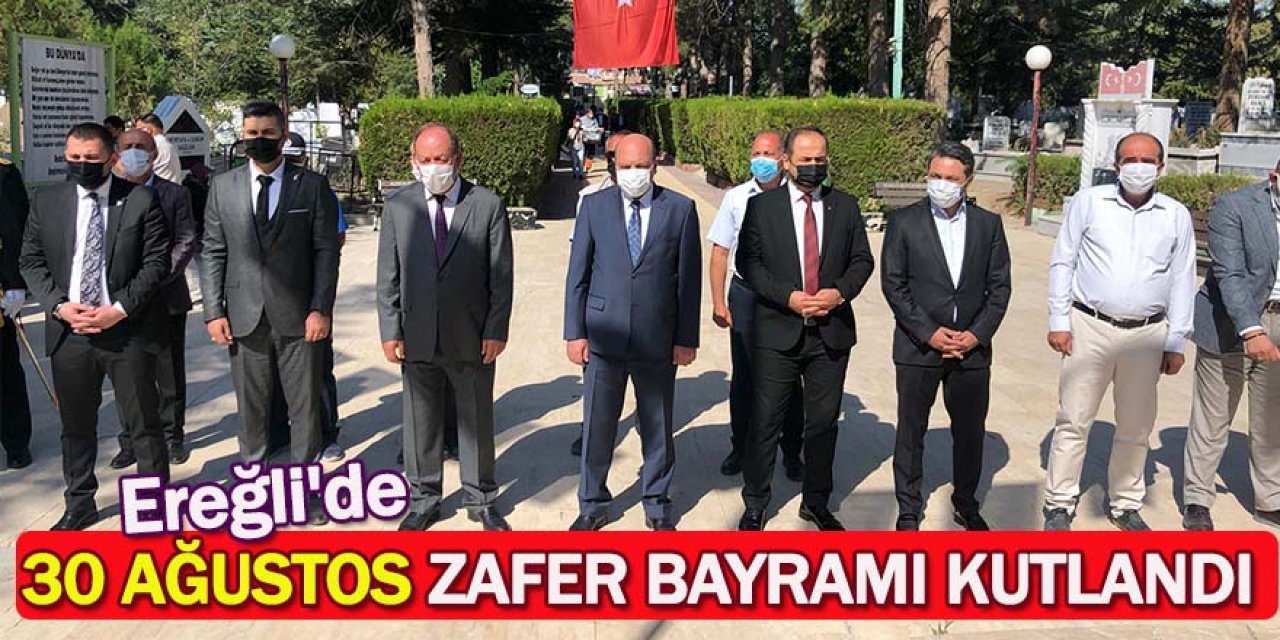 Ereğli'de 30 Ağustos Zafer Bayramı Kutlandı