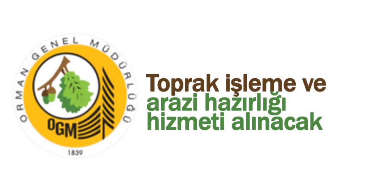 Toprak işleme ve arazi hazırlığı hizmeti alınacak