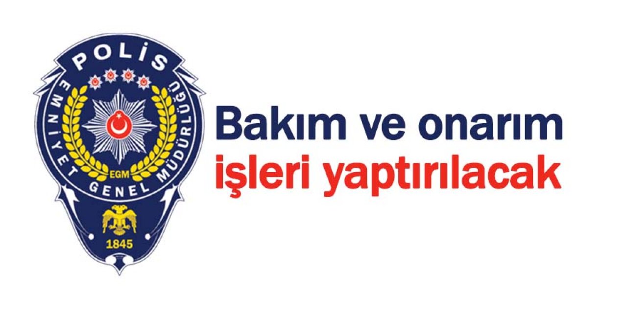 Bakım ve onarım işleri yaptırılacak