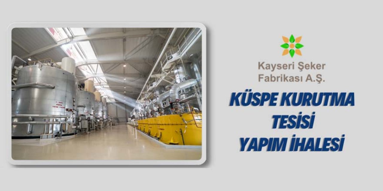 Küspe kurutma tesisi yaptırılacak