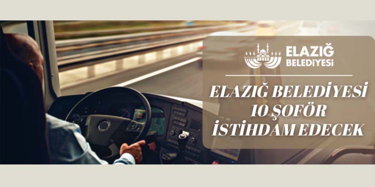 10 şoför istihdam edilecek