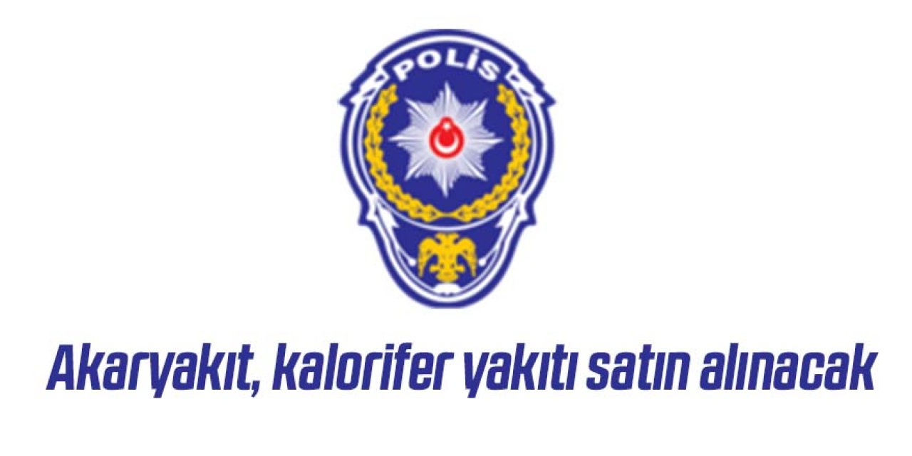 Akaryakıt, kalorifer yakıtı satın alınacak