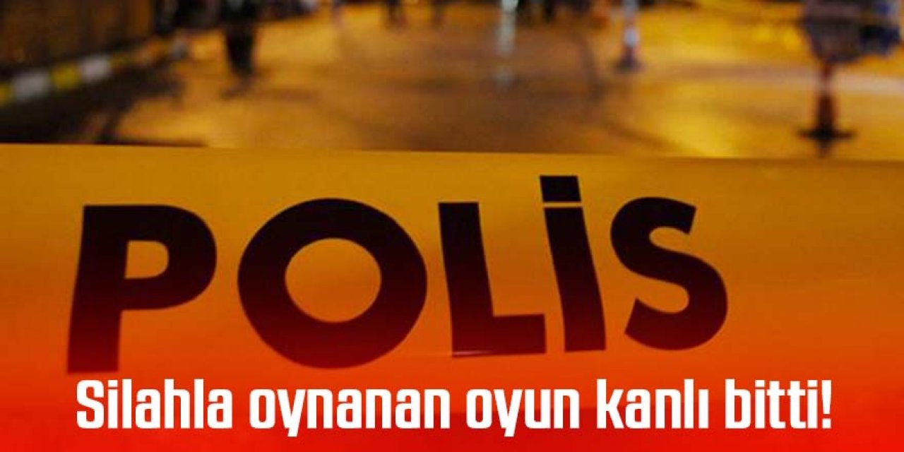 Silahla oynanan oyun kanlı bitti! 15 yaşındaki çocuk yanlışlıkla başından vuruldu