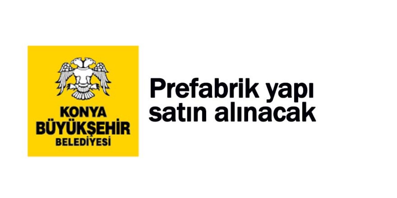 Prefabrik yapı satın alınacak