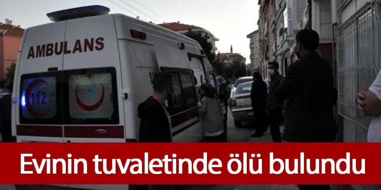 Evinin tuvaletinde eşi tarafından kanlar içerisinde bulunan adamın göğsündeki izler dikkat çekti.