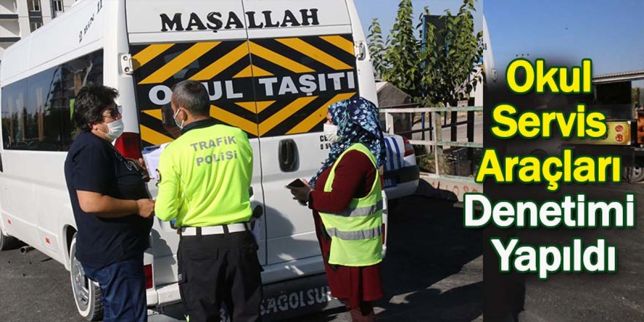 Okul Servis Araçları Denetimi Yapıldı