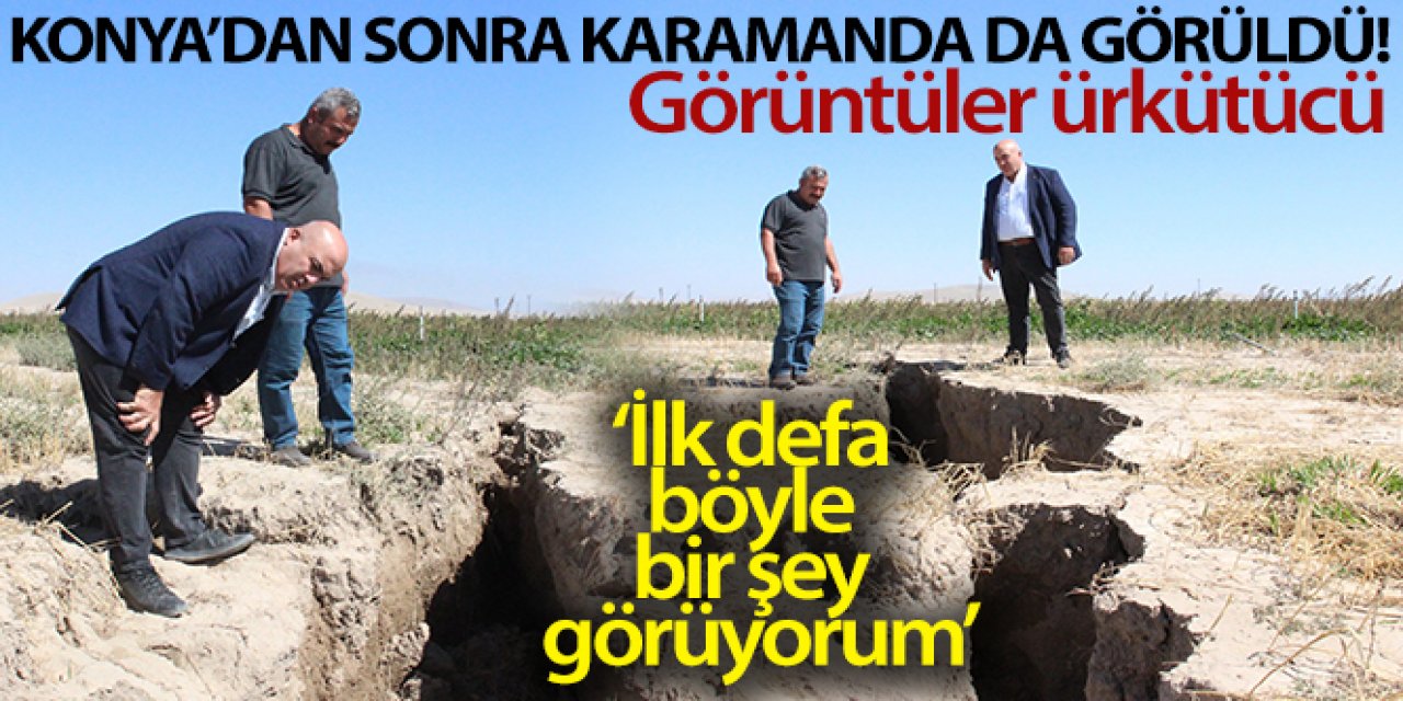 Konya'da görünen yüzey yarıkları Karaman'da da oluştu