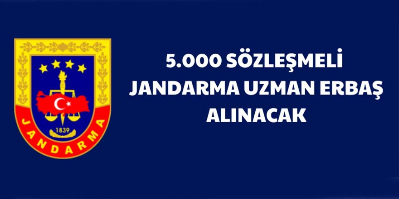 Sözleşmeli jandarma uzman erbaş alım ilanı