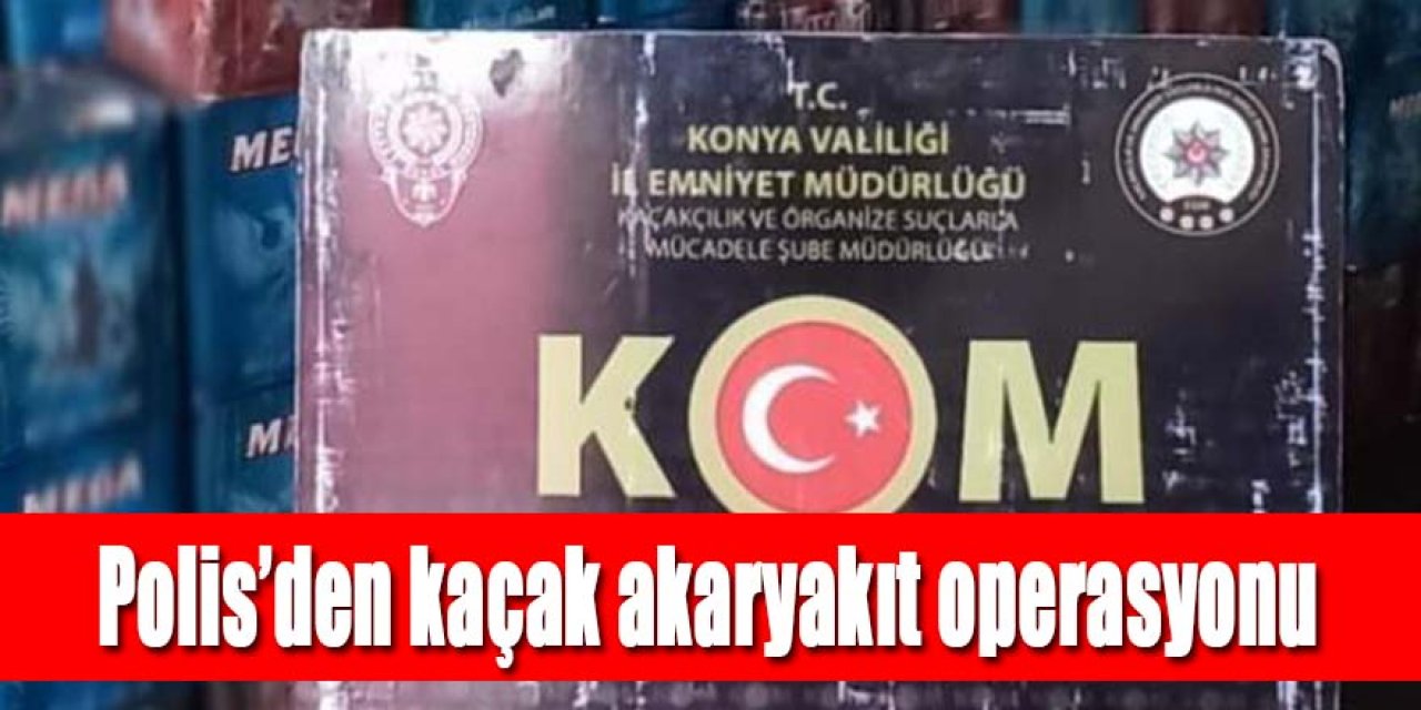 6 ton kaçak akaryakıt ele geçirildi