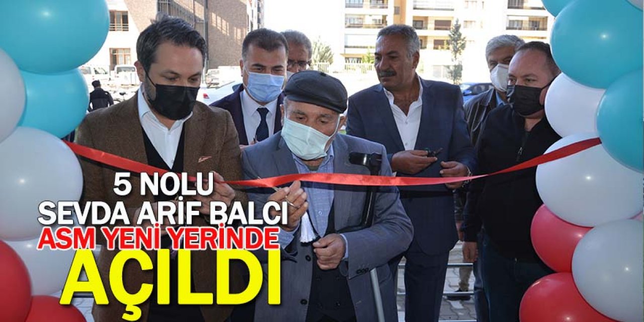 5 Nolu Sevda Arif Balcı ASM Yeni Yerinde Açıldı