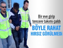 Böyle rahat hırsız görülmedi