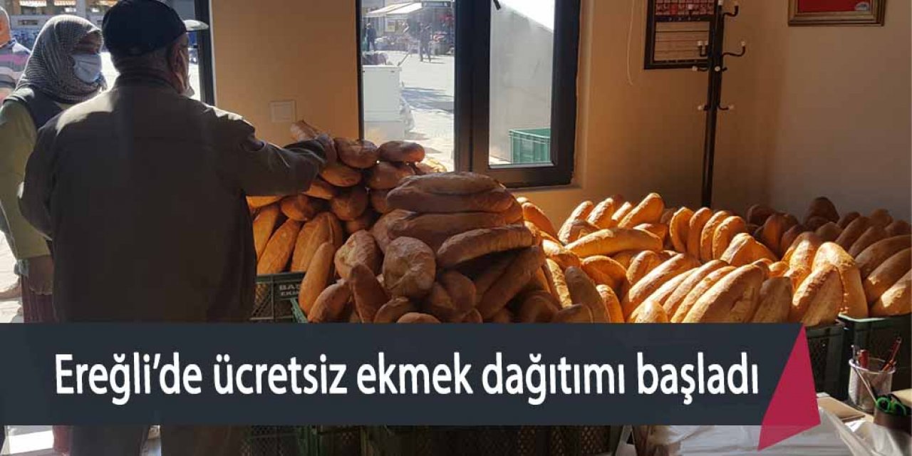 EREĞLİ'DE FIRINCILAR DERNEĞİNİN ÜCRETSİZ EKMEK DAĞITIMI BAŞLADI