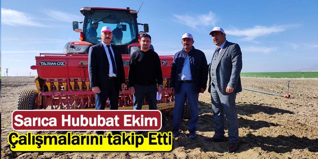 Sarıca Hububat Ekim Çalışmalarını takip Etti
