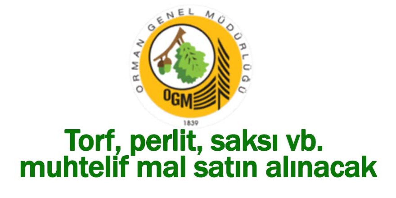 Torf, perlit, saksı vb. muhtelif mal satın alınacak