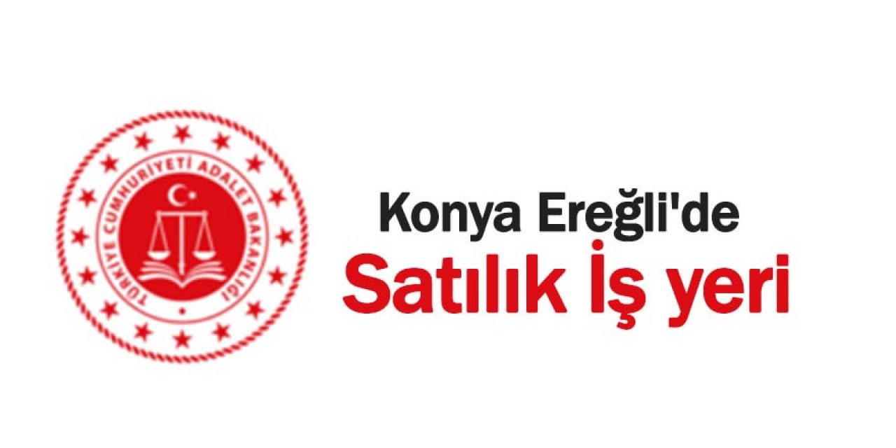 Konya Ereğli'de Satılık İş yeri