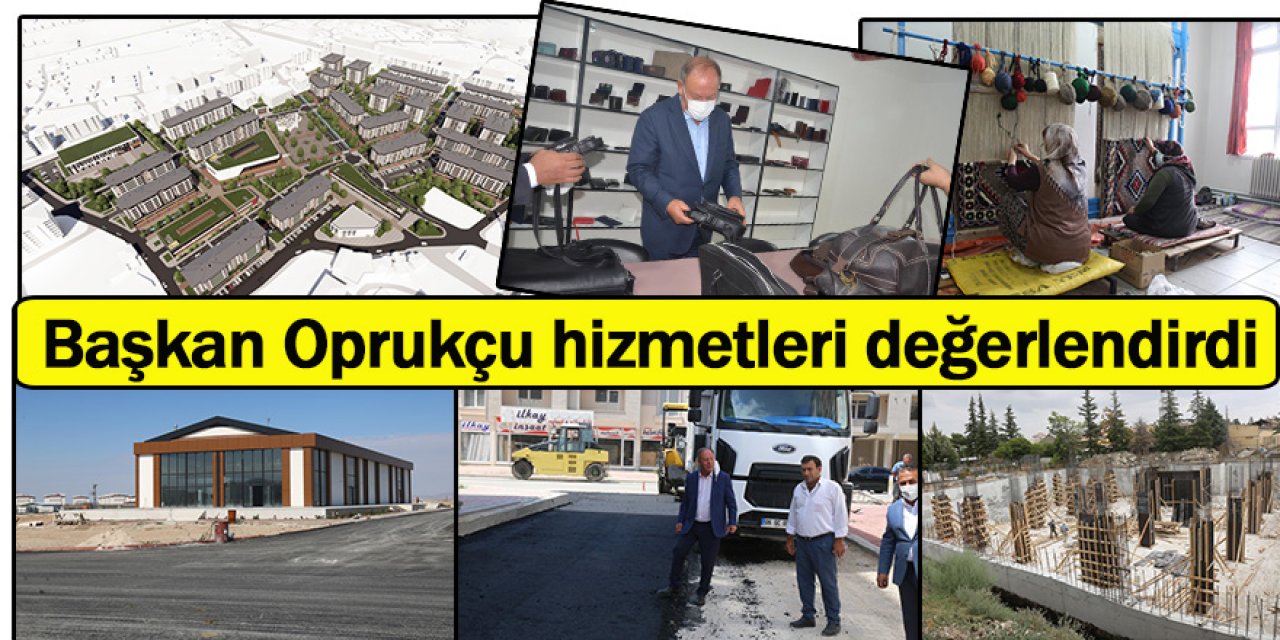 Başkan Oprukçu hizmetleri değerlendirdi