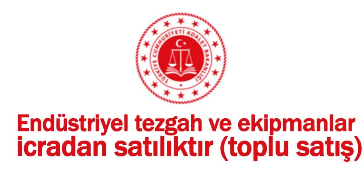 Endüstriyel tezgah ve ekipmanlar icradan satılıktır (toplu satış)