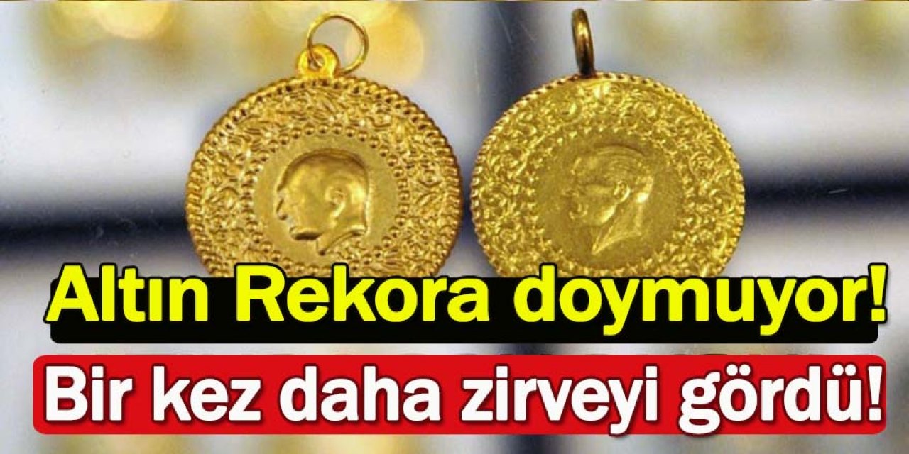 Altın fiyatlarında rekor üstüne rekor!