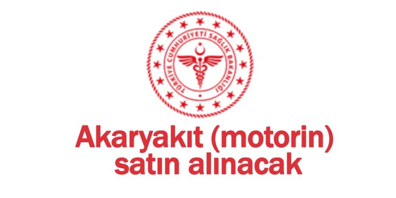 Akaryakıt (motorin) satın alınacak