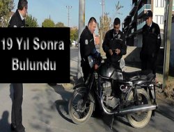 Çalıntı Motor 19 Yıl Sonra Bulundu