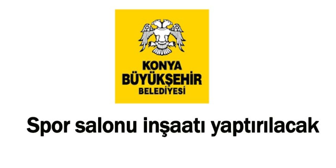 Spor salonu inşaatı yaptırılacak