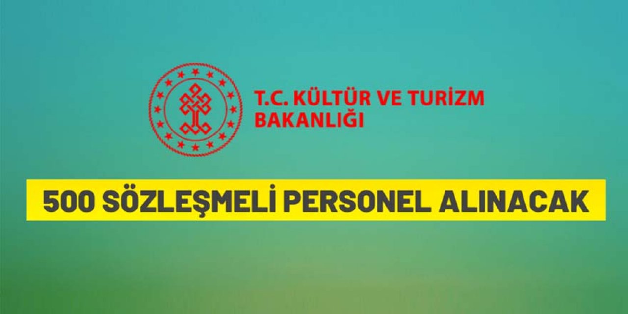 500 sözleşmeli personel alınacak