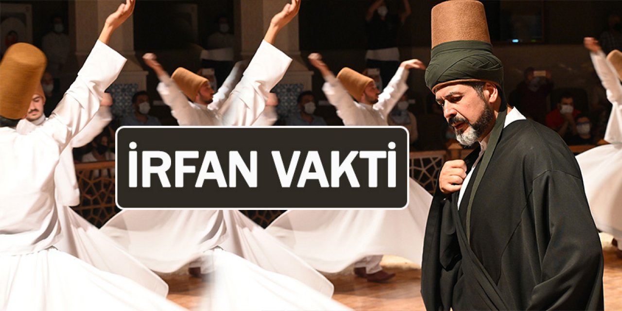 İRFAN VAKTİ