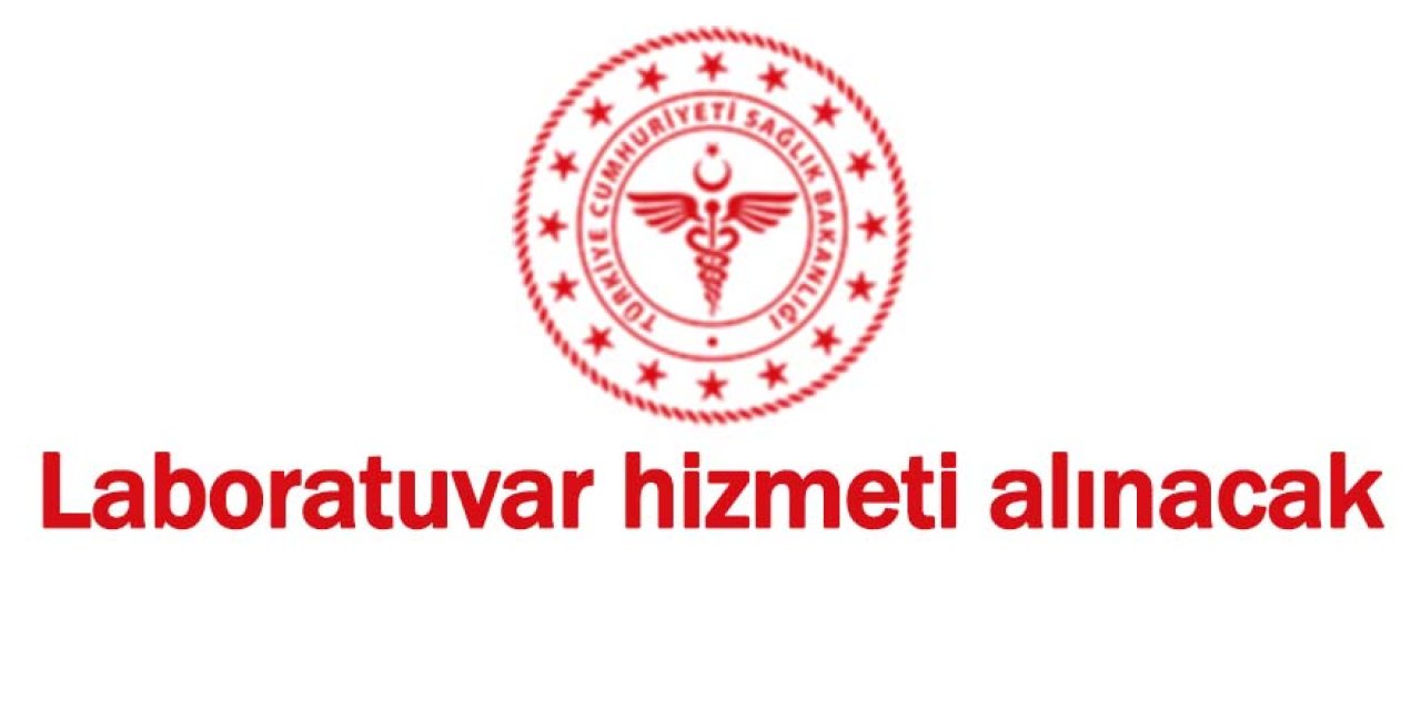 Laboratuvar hizmeti alınacak
