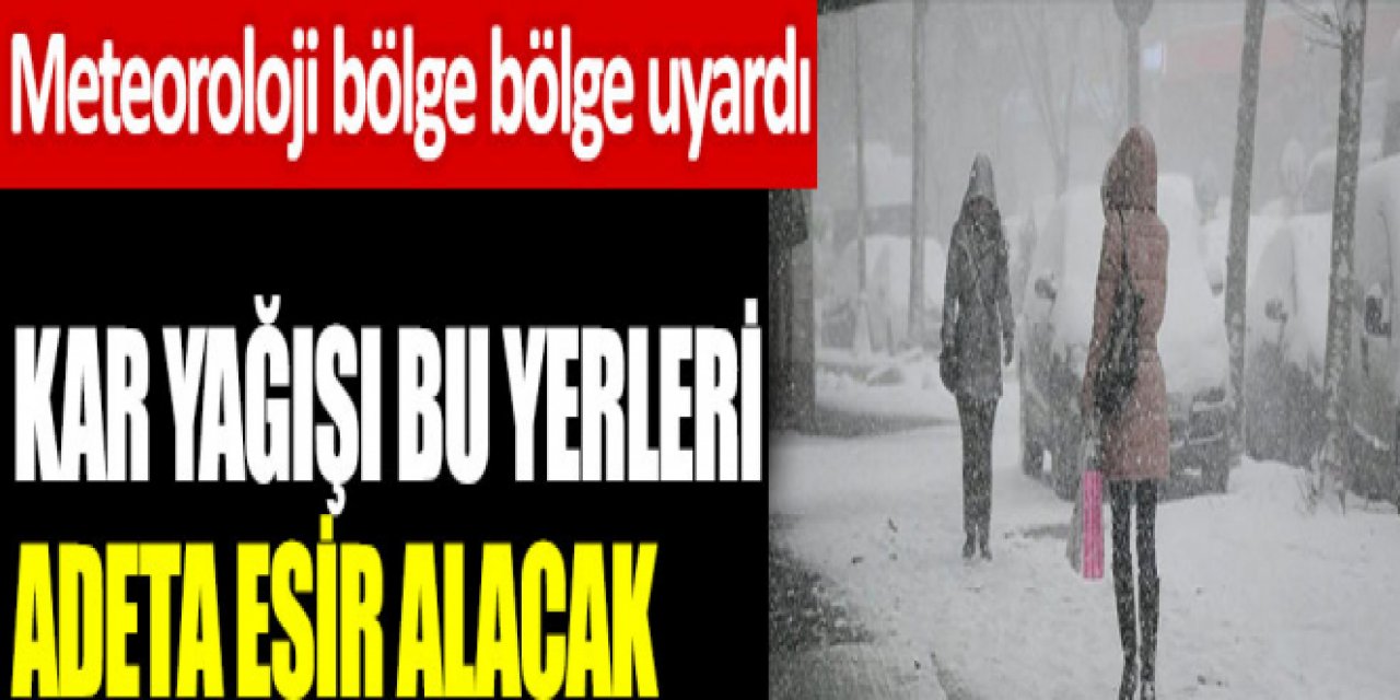 Meteoroloji'den hafta sonu için uyarı! Kuvvetli kar yağışı birçok ilimizi esir alacak