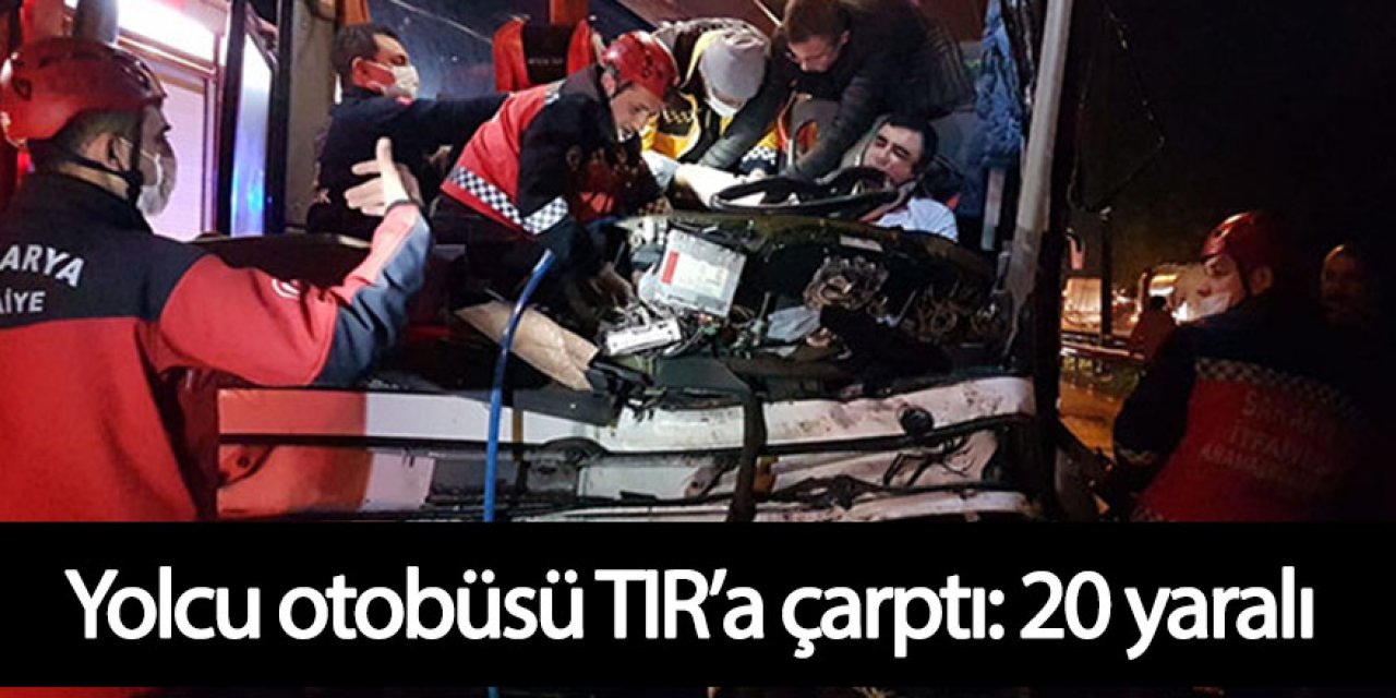 Yolcu otobüsü TIR’a çarptı: 20 yaralı