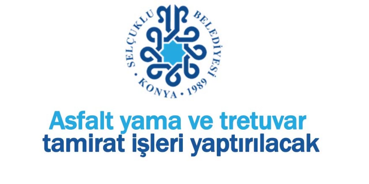Asfalt yama ve tretuvar tamirat işleri yaptırılacak