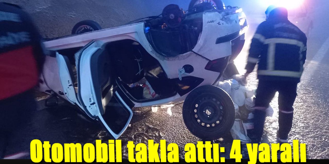 Buzlanma nedeniyle otomobil takla attı: 4 yaralı