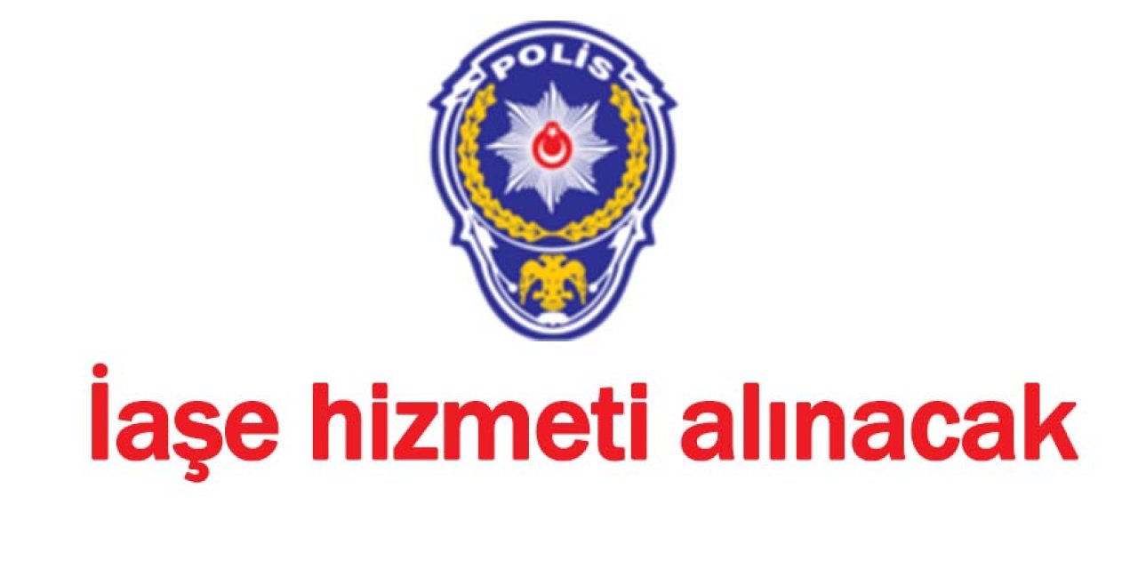 İaşe hizmeti alınacak