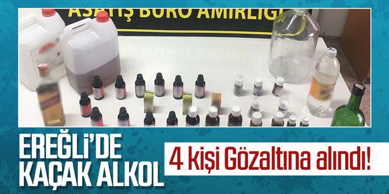 Ereğli’de kaçak alkol üretimi yapan 4 kişi ele geçirildi