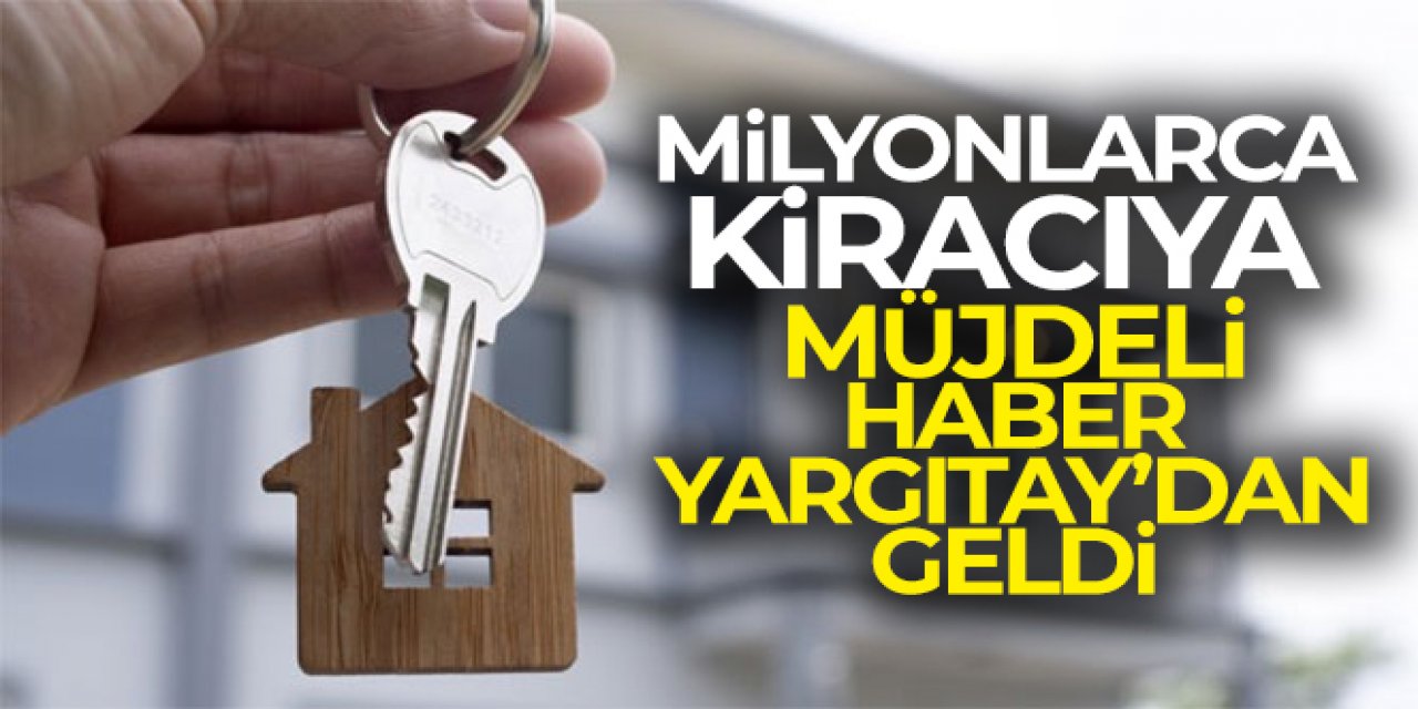 Milyonlarca kiracıya müjde