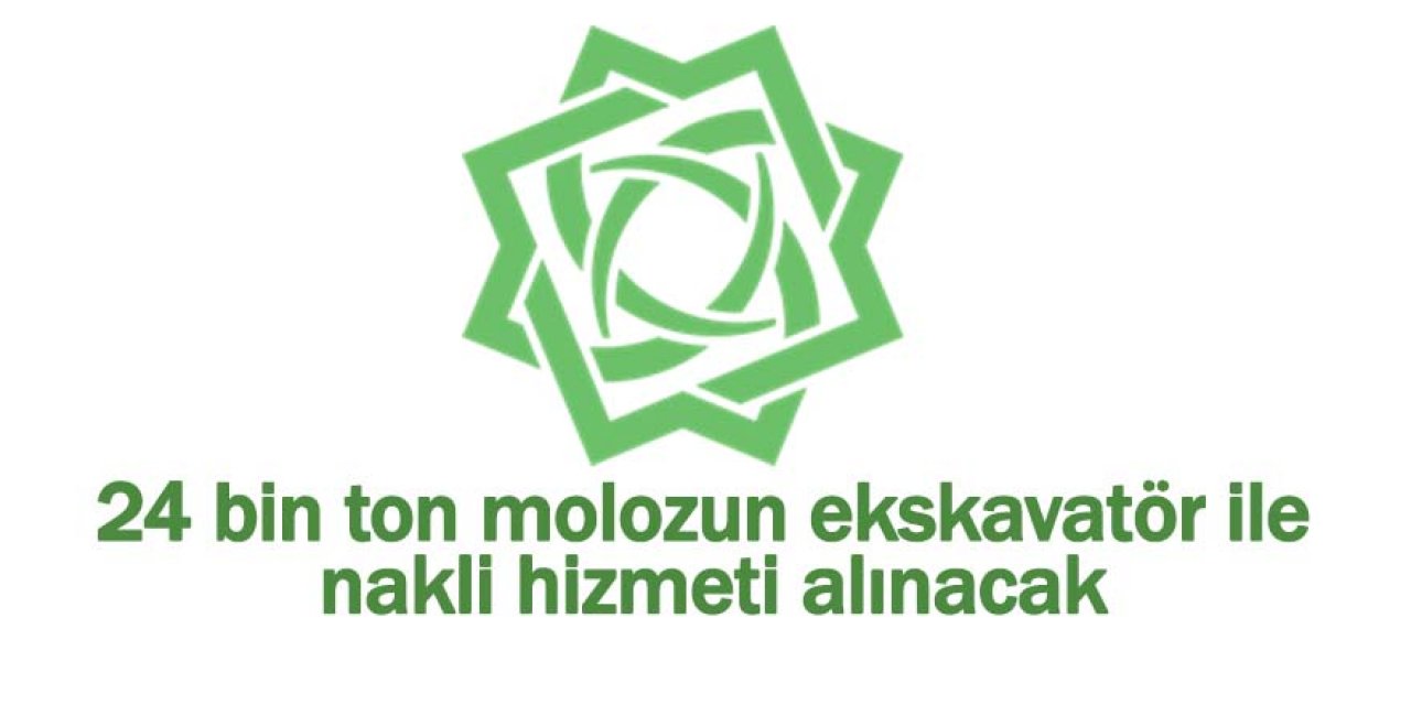 24 bin ton molozun ekskavatör ile nakli hizmeti alınacak