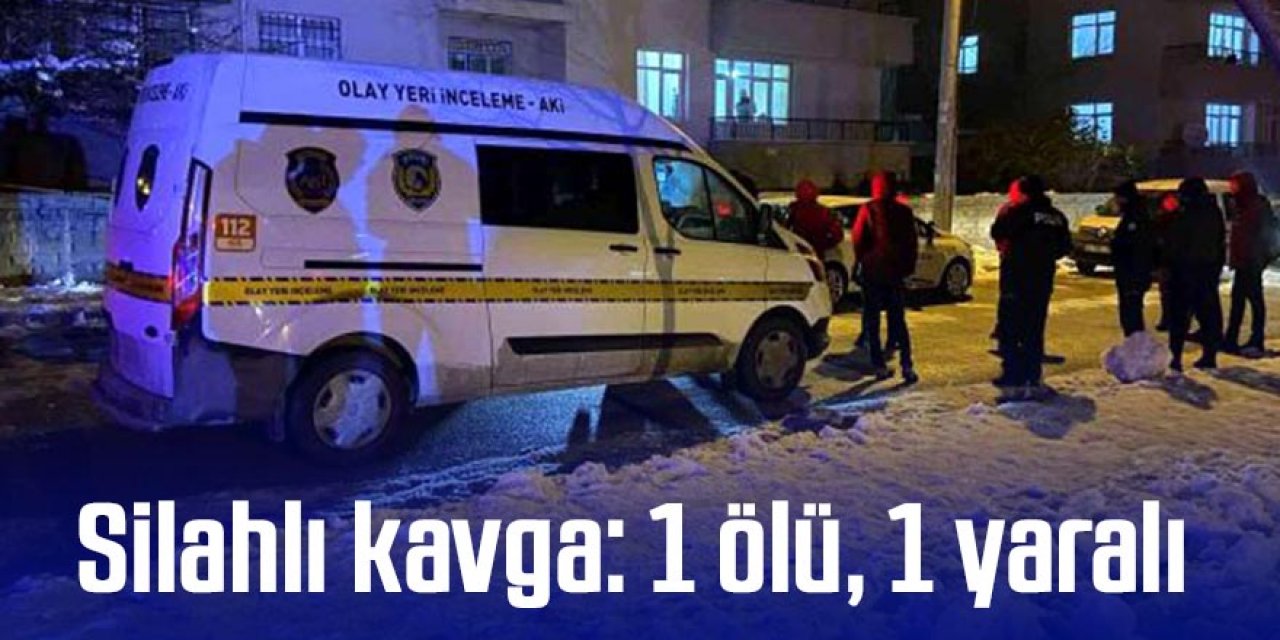 İki grup arasında silahlı kavga: 1 ölü, 1 yaralı