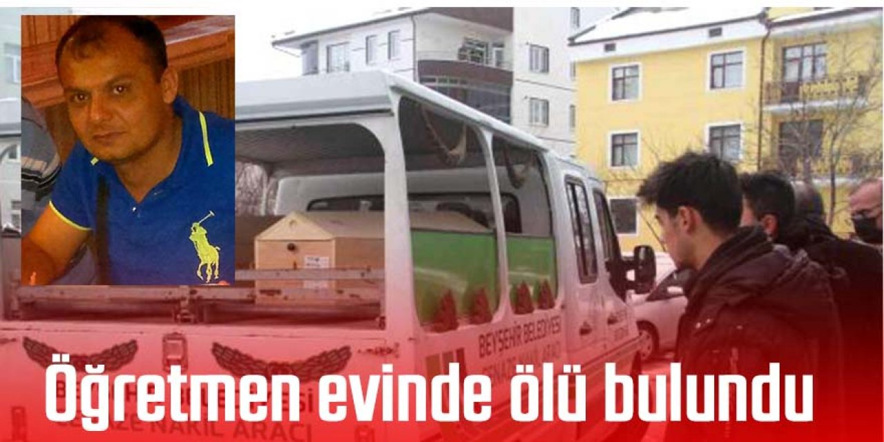 Öğretmen evinde ölü bulundu