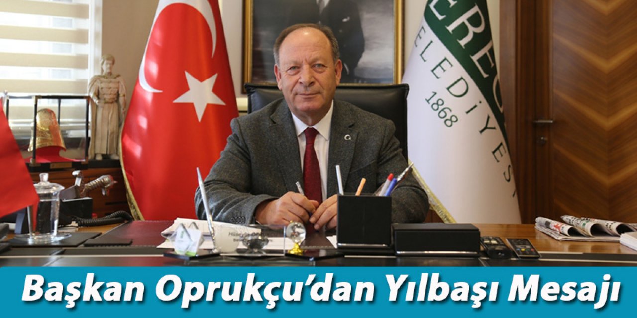 Başkan Oprukçu’dan Yılbaşı Mesajı
