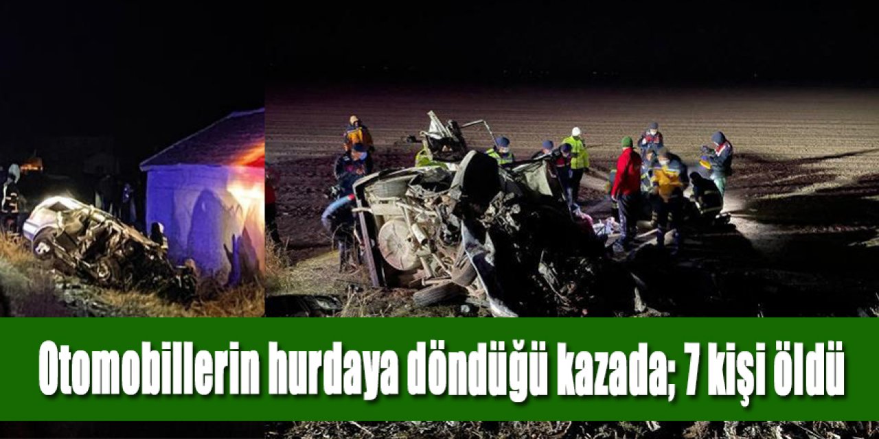 Otomobillerin çarpıştığı katliam gibi kazadan kurtulan olmadı 7 ölü