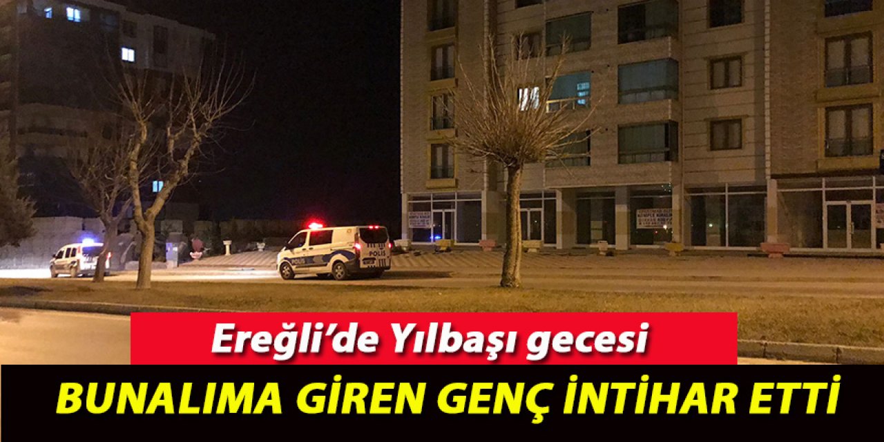 Ereğli’de, Yılbaşı gecesi üzücü intihar olayı