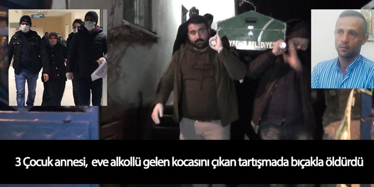 Alkollü eve gelen kocasını çıkan tartışmada bıçakla öldürdü