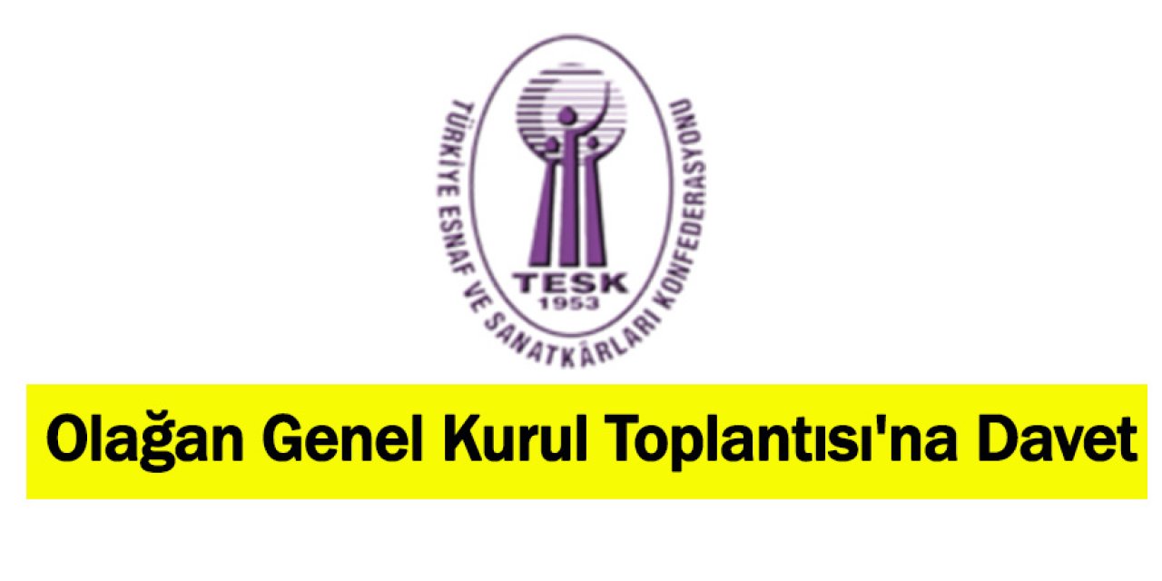 Olağan Genel Kurul Toplantısı'na Davet