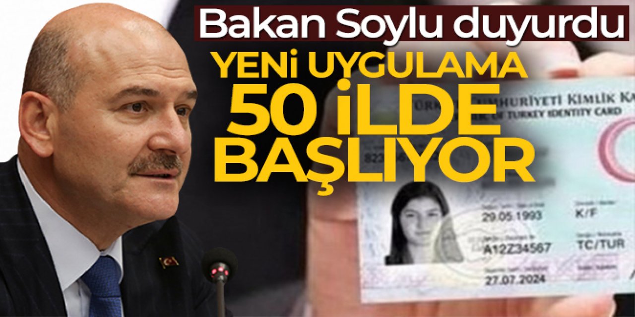 Hayatı kolaylaştıracak uygulama 50 ilde başlıyor!