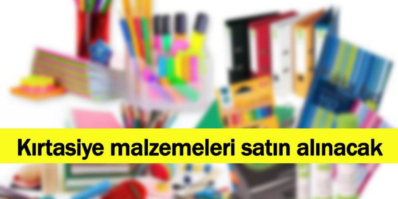 Kırtasiye malzemeleri satın alınacak