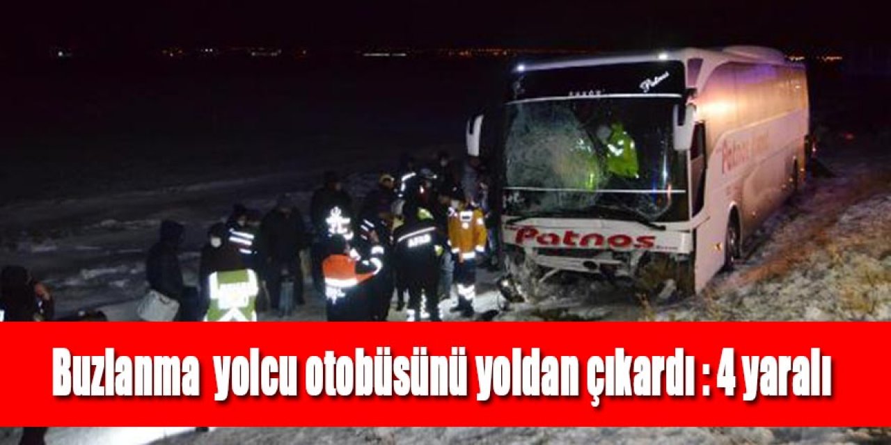 Buzlanma nedeniyle yolcu otobüsü şarampole düştü: 4 yaralı