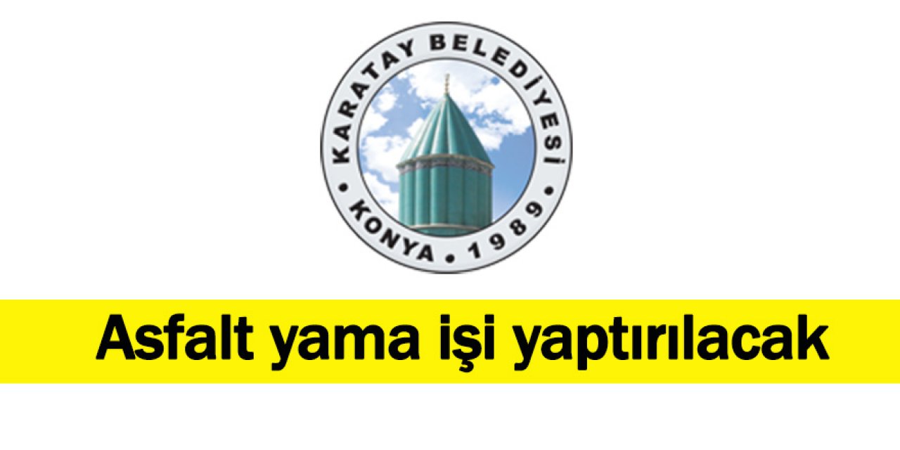 ​​​​​​​Asfalt yama işi yaptırılacak