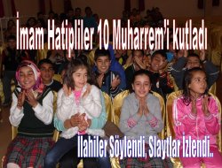 İmam Hatipliler 10 Muharrem’i kutladı