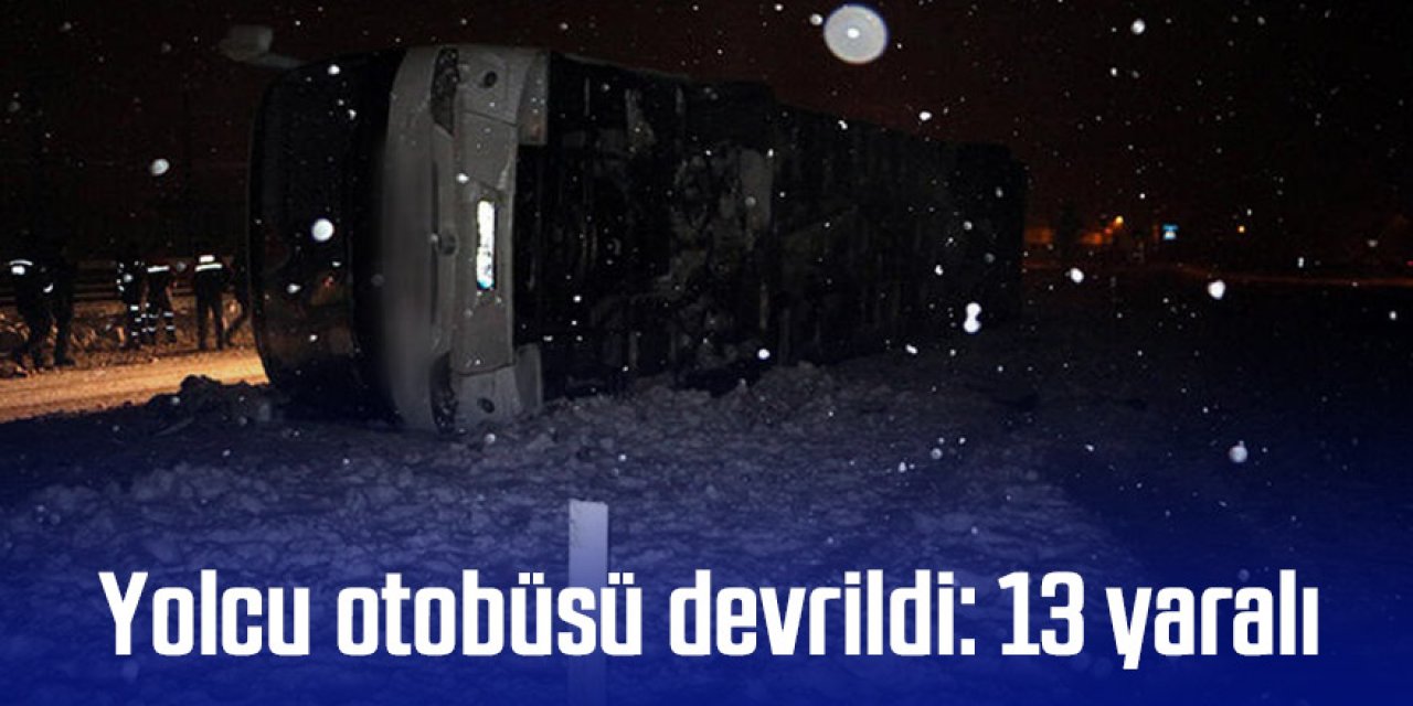 Yolcu otobüsü devrildi: 13 yaralı